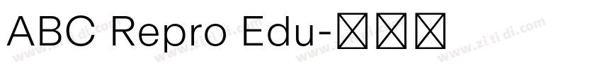 ABC Repro Edu字体转换 ABC Repro Edu字体转换